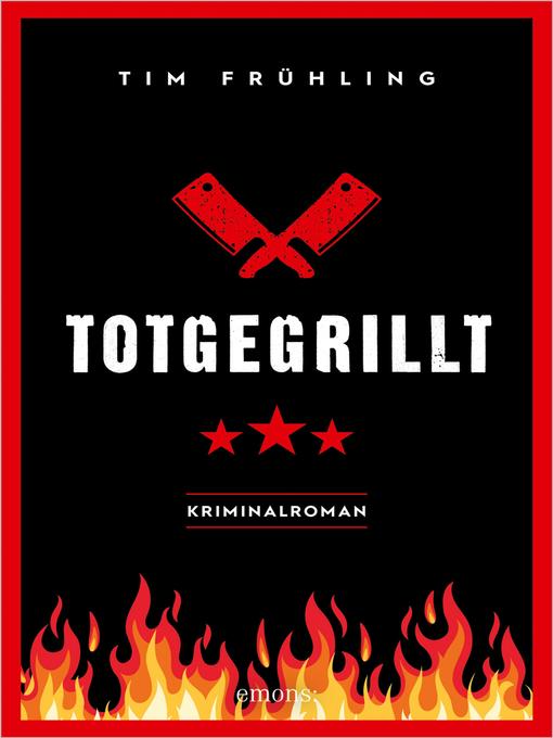 Title details for Totgegrillt by Tim Frühling - Available